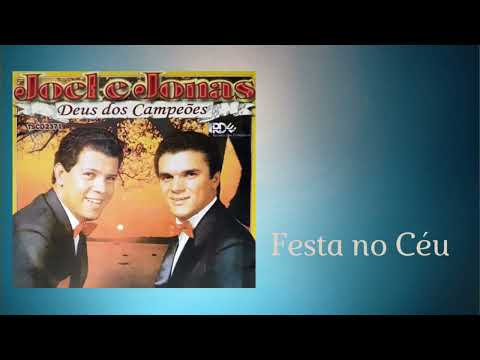 Festa no Céu  JOEL E JONAS
