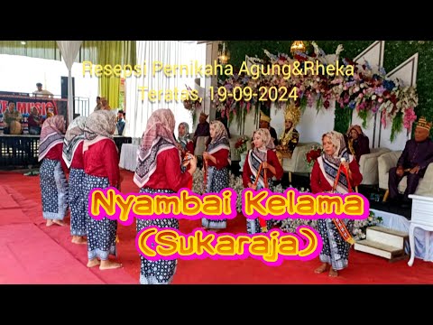 Nyambai Kelama (Sukaraja) - Resepsi Pernikahan Agung&Rheka