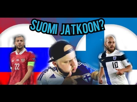 Jalkapallon EM 2021: Venäjä - Suomi !!!