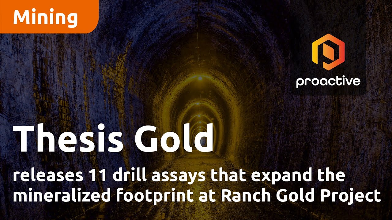 Thesis Gold releases 11 drill assays that expand the mineralized footprint at Ranch Gold Project