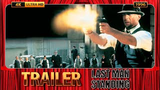 Last Man Standing (1996) Official Trailer [4K-UHD]