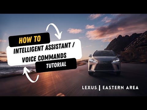 2023 RX How-To: Intelligent Assistant Overview & “Hey Lexus” Voice Commands