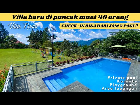 VILLA PUNCAK BOGOR || VILLA NOVA || REVIEW VILLA || VILLA BARU || KAPASITAS 40 ORANG || VILLA MURAH