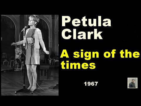A sign of the times --   Petula Clark