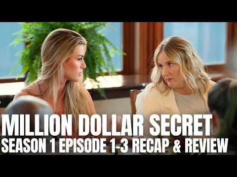 Million Dollar Secret - Season 1 - Episodes 1-3 - Recap & Review - Netflix's Million Dollar Secret