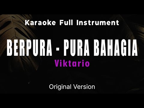BERPURA - PURA BAHAGIA - Victario (KARAOKE FULL INSTRUMENT) No Copyright