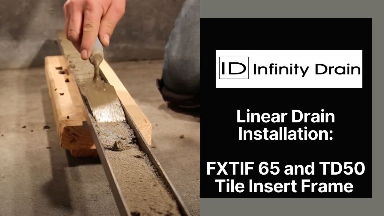 FXTIF 65/TD50 Tile Insert Frame Linear Drain Installation