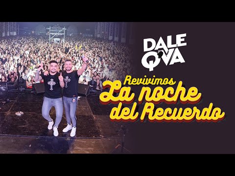 Dale Q' Va - La Noche del Recuerdo (en vivo Plaza de la Música)