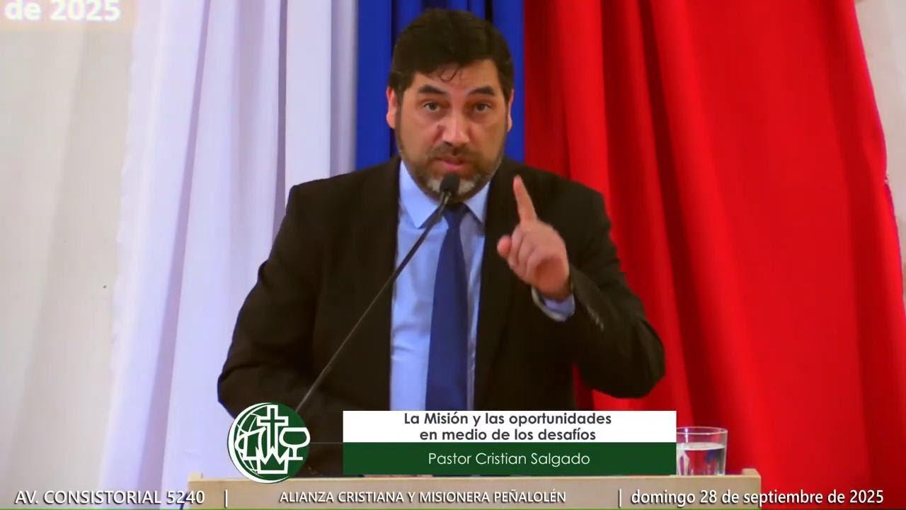 La Misión y las oportunidades en medio de los desafíos  Mensaje 28 septiembre de 2025