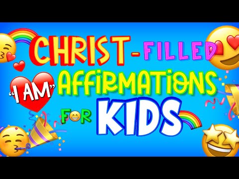 "I AM" CHRIST-FILLED AFFIRMATIONS FOR KIDS!