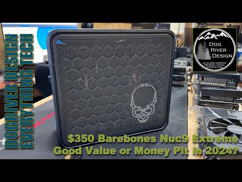 Intel Nuc 9 Extreme i7-9750H - Barebones Gem or Underperforming Money Pit? Let’s find out!