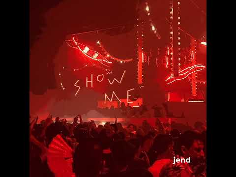 jend - Show Me