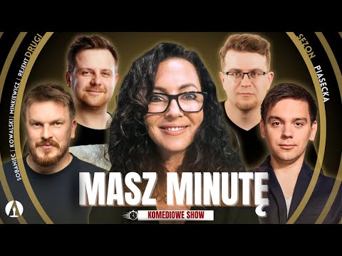MASZ MINUTĘ S2E7  - Piasecka, Rejent, Minkiewicz, Kowalski, Sobaniec (stand-up, roast, komedia)