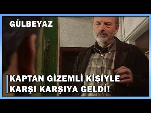 Kaptan Gizemli Kişiyle Karşı Karşıya Geldi! - Gülbeyaz 16.Bölüm