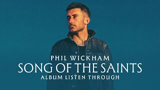 Download lagu Phil Wickham - Song Of The Saints (Full Album Listen Through) mp3