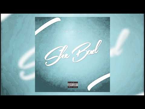No Nada - She Bad (Official Audio) [Prod By. Tryfe]