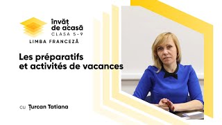  "Les préparatifs et activités de vacances"