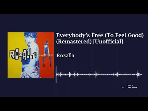 Rozalla - Everybody's Free (To Feel Good) (Remastered) [Unofficial]