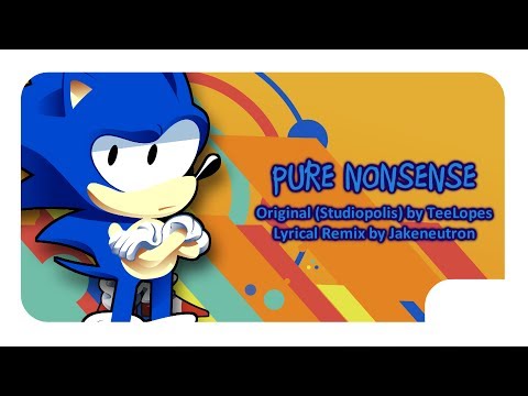 Pure Nonesense (Remastered and Reuploaded)