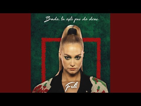 Bade, tu esti pui de drac