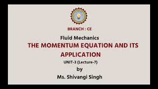 Fluid Mechanics | The Momentum Equation and Its Application| AKTU Digital Education
