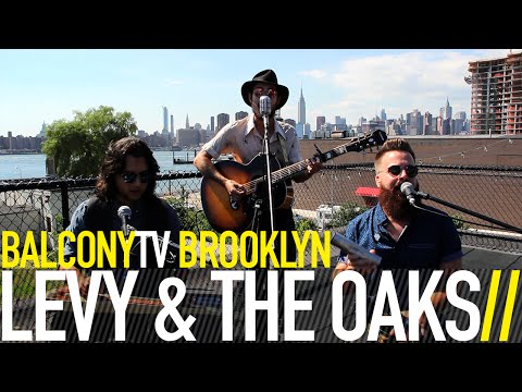 LEVY & THE OAKS - SLOWLY IN THE WATER (BalconyTV)