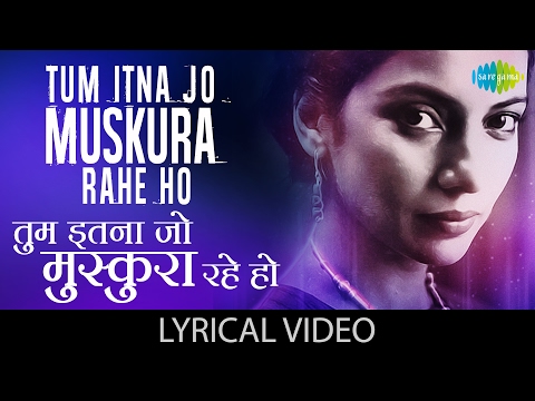 Tum Itna Jo Muskura with lyrics | तुम इतना जो मुस्कुरा गाने के बोल |Arth| Shabana Azmi, Kulbhushan