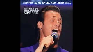 Michael English, The Brooklyn Tabernacle Choir - I Bowed On My Knees And Cried Holy (Live)