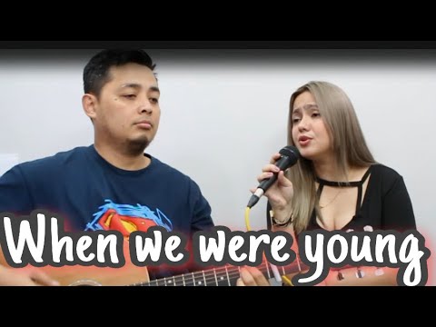 WHEN WE WERE YOUNG BY ADELE (KARJACK COVER)