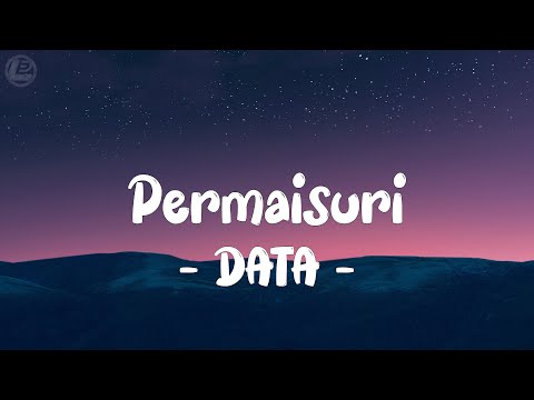 Data - Permaisuri LIRIK (LyricBy)