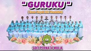 Download lagu GURUKU - Karaoke (Cover Aisyah Istri Rasulullah) SDIT Permata Mulia Blora mp3