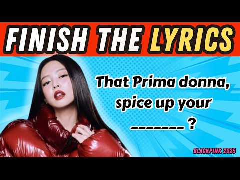 Finish the Lyrics: BLACKPINK Songs Challenge! | Can You Complete Every Group & Solo Hit?
