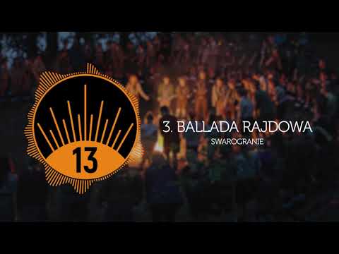 Ballada rajdowa | SWAROGRANIE - Piosenki Harcerskie