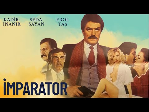 İmparator Türk Filmi | FULL | Kadir İnanır | Seda Sayan