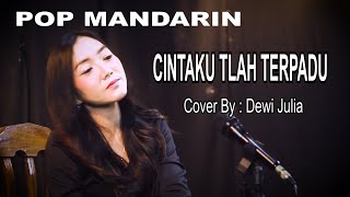 Download lagu TERPADU JADI SATU  - POP MANDARIN - COVER : DEWI JULIA mp3