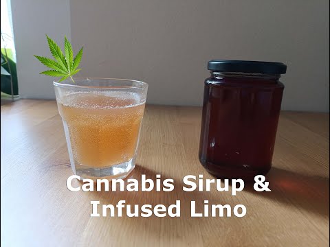Cannabis Sirup & Infused Limo selber machen