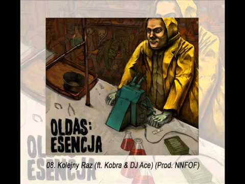 Oldas - 08. Kolejny Raz (ft. Kobra & DJ Ace) (Prod. NNFOF)