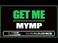 Get Me MYMP KARAOKE