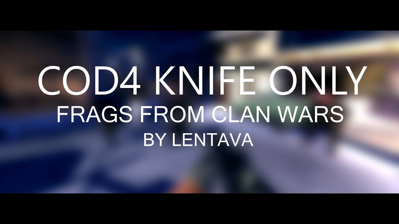 COD4: Clips from CWs