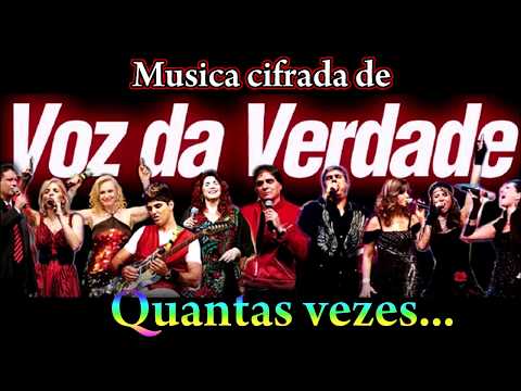 Quantas vezes - Voz da Verdade