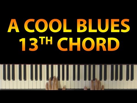 A Cool 13th Chord Voicing - End Your Blues Progressions With a Bang!