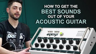 Video thumbnail for Orange Answers - How to get the best tone out of your acoustic guitar by Orange Amps