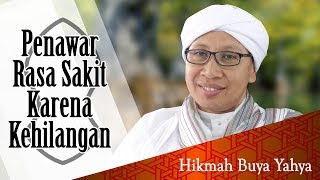 Download lagu Penawar Rasa Sakit Karena Kehilangan - Hikmah Buya Yahya mp3 Download lagu Penawar Rasa Sakit Karena Kehilangan - Hikmah Buya Yahya mp3