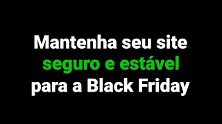 Sua empresa está segura para a Black Friday? Conheça o WAF da Site Bli