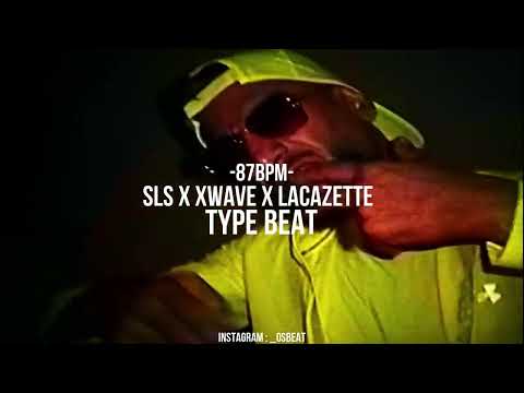 SLS X XWAVE X LACAZETTE TYPE BEAT 2024