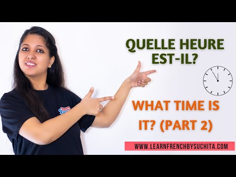 Quelle heure est-il  (What time is it) (2/2) | By Suchita | For classes - +91-8920060461