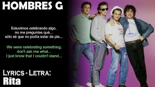 HOMBRES G - Rita (Lyrics Spanish-English) (Español-Inglés)