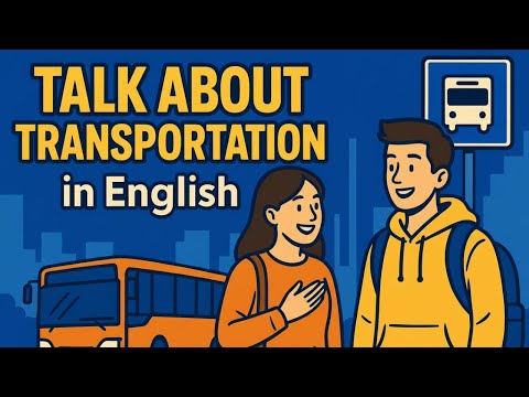 How to Talk About Transportation in English | Daily English Conversation Practice (A1–B1)