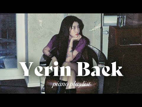 Playlist | 백예린 💋, 피아노 플레이리스트 모음