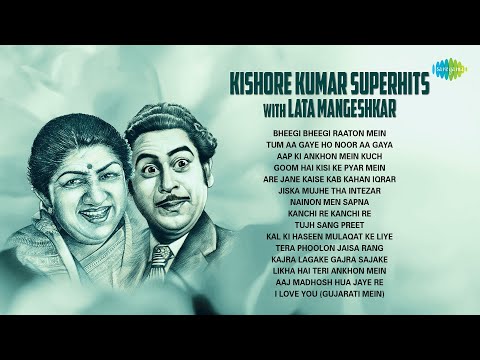 Kishore Kumar superhits with Lata Mangeshkar | Bheegi Bheegi Raaton Mein | Tum Aa Gaye | Kanchi Re